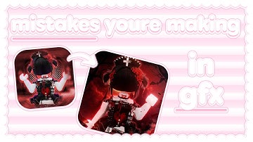 common **GFX MISTAKES** in roblox studio, blender and photopea