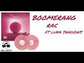 RAC Ft Luna Shadows Boomerang Lyrics mp3