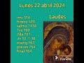 Laudes con cantos para el lunes 22 abril 2024