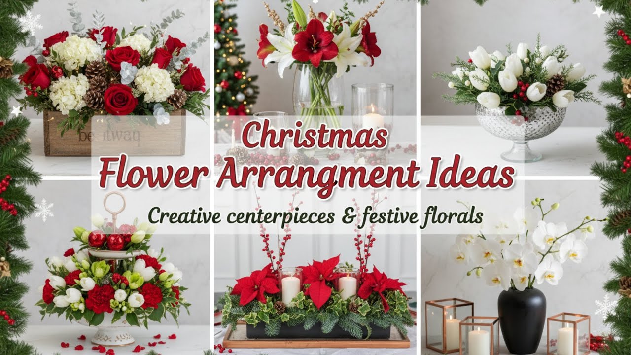 132+ Christmas Flower Arrangement Ideas 2025 | Festive Bouquets & Floral Centerpieces