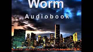 Worm (Audiobook) - Complete Arc 4 Profile