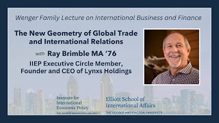The New Geometry of Global Trade and International Relations ft. Ray Brimble