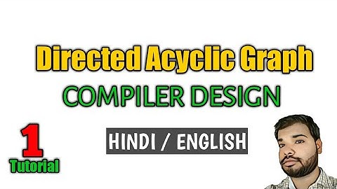 DAG (Directed Acyclic Graph) in Compiler Design