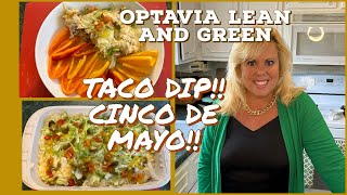 OPTAVIA 5 AND 1 LEAN AND GREEN MEAL // CINCO DE MAYO // TACO DIP