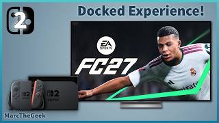 EA Sports FC 27 Gameplay on Nintendo Switch 2 Docked! (READ UPDATE)
