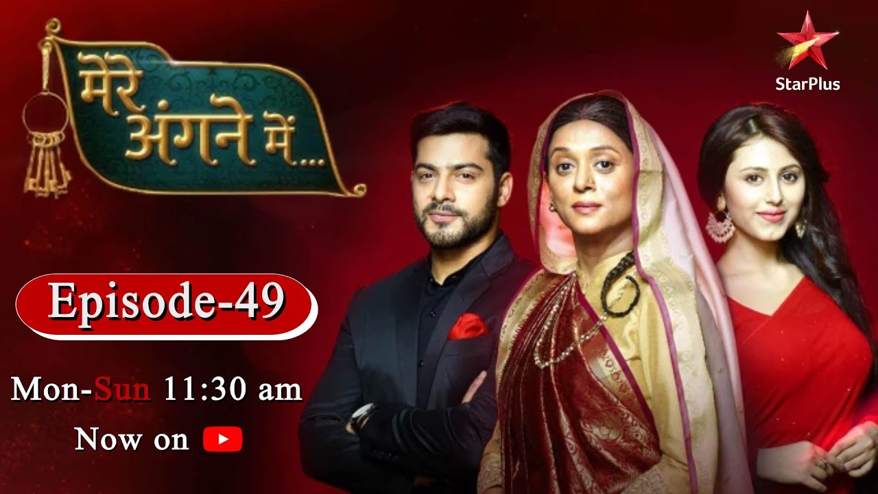 Mere Angne Mein-Season 1 | Episode 49 - Part 1