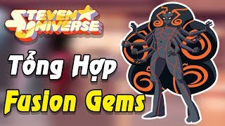 Tổng hợp Fusion Gems | Steven Universe