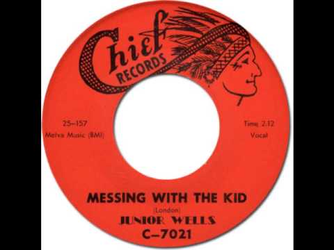 Junior Wells — JUNIOR WELLS - Messing with the Kid [Chief 7021] 1960