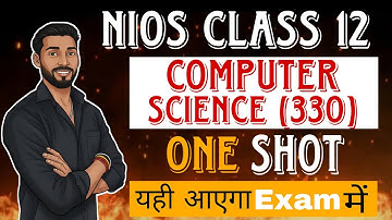 NIOS CLASS 12 COMPUTER SCIENCE (330) ONE SHOT || QUESTION PAPER || IMPORTANT QUESTIONS