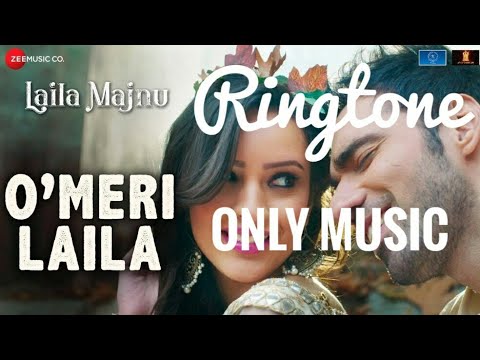 o'meri-laila-song-l-music-only-ringtone-|-laila-majnu-|-free-download