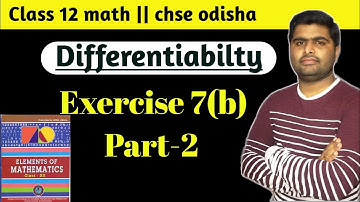 Differentiabilty class 12 | exercise 7b | chse math | part 2