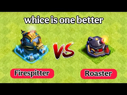 Firespitter VS Roaster