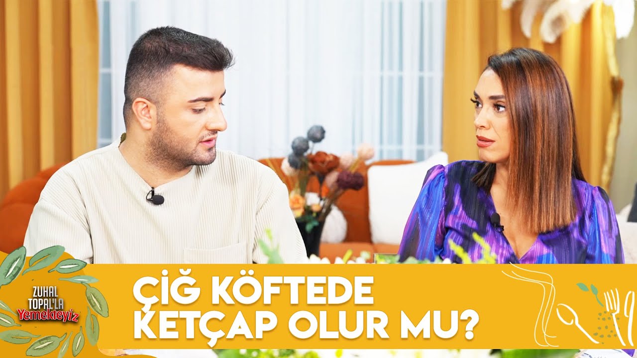 Çiğ Köfteye Gelen Eleştiriler Kerim'i Çıldırttı | Zuhal Topal'la Yemekteyiz 462. Bölüm