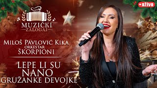 Miloš Pavlović Kika I Škorpioni - Lepe Li Su Nano Gružanke Devojke Muzički Zalogaj 2026.
