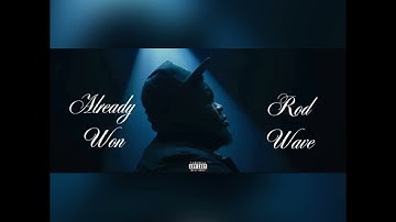 Row Wave - Already Won (Rod Wave Only)