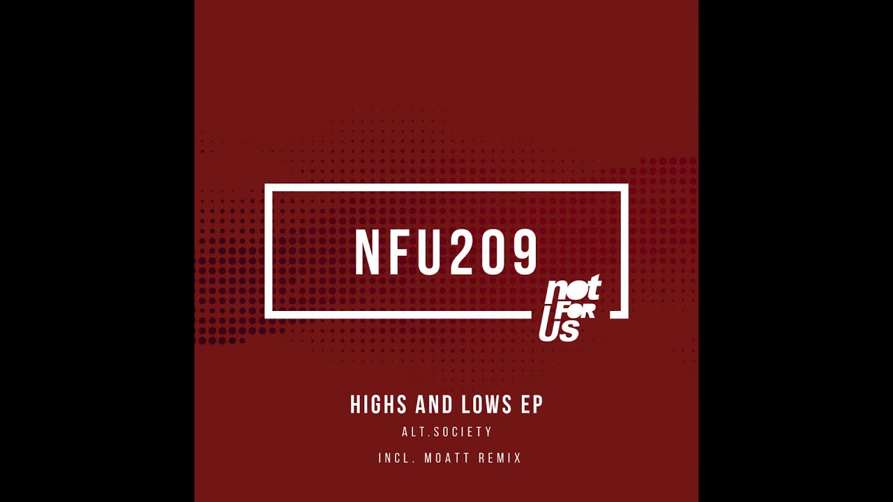 Guarda Alt.Society - Highs and Lows (Original Mix) su YouTube Guarda Alt.Society - Highs and Lows (Original Mix) su YouTube