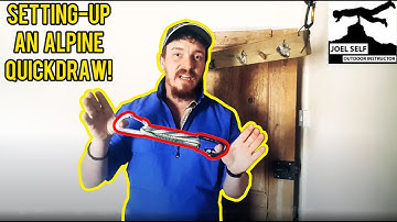 Setting-up an Extendable/Alpine Quickdraw! (Climbing Focus)- A Video by Joel Self Outdoor Instructor