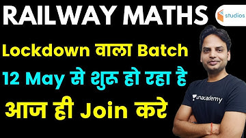 Railway Maths Batch Starting From 12th May | Use Code "NIGAM10" & Get 10% Off