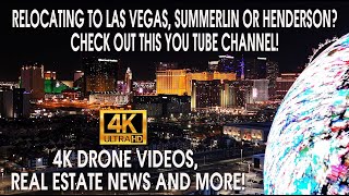 Relocating to Las Vegas, Summerlin or Henderson, Nevada? Check out this You Tube Channel!