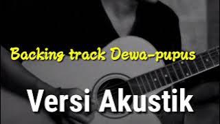 Backing track Dewa-Pupus (versi akustik)