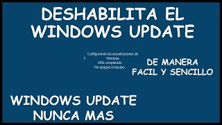 💥DESACTIVA WINDOWS UPDATE para que NUNCA SE ACTUALICE WINDOWS | Desactivar Actualización Automática