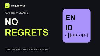 Robbie Williams — No Regrets | Terjemahan Indonesia   English lyrics