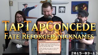 TTC 77 - Fate Reforged Nicknames