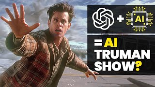 Is An AI Truman Show Possible?