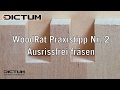 www.WoodRat.de Praxistipp Nr. 2: Ausrissfrei fräsen