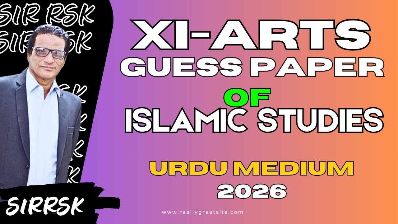 XI Year Islamic Studies Guess Paper | Arts Group | Important Questions ...