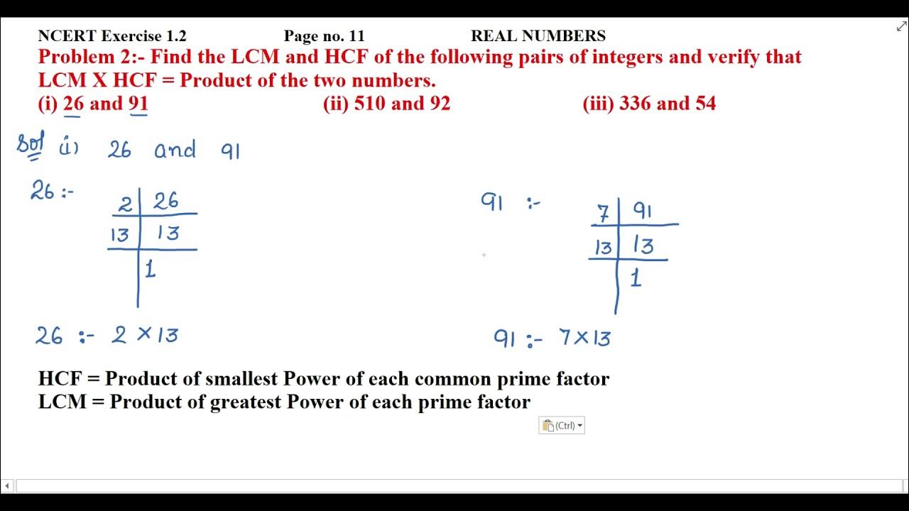 Find the lcm and hcf of the following pairs of integers and verify that