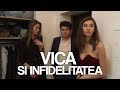 Vica si infidelitatea