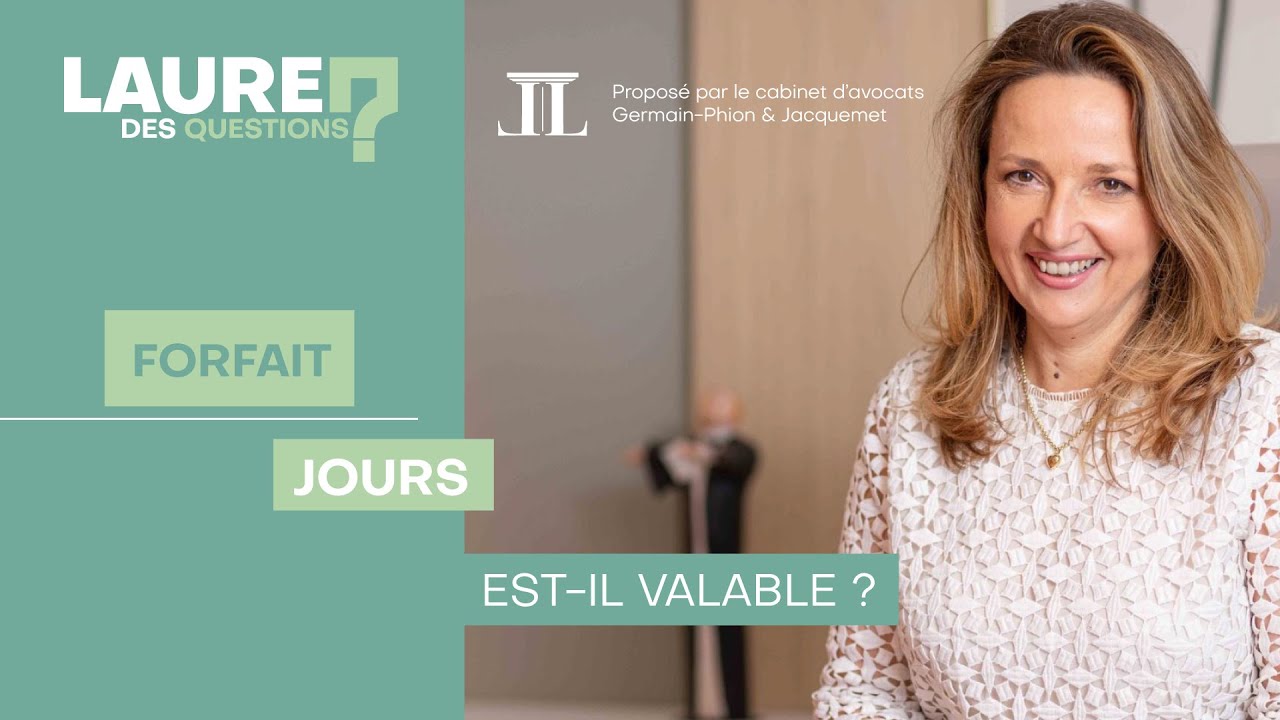 Votre forfait jours est-il valable ? - Laure des Questions - Episode 113