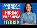 American Express is Hiring Freshers | Kickstart Your Career with #TeamAmex