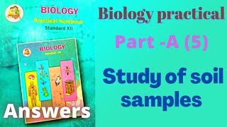 Famous Study of soil samples class 12 Biology practical experiment 5 answers Wealth