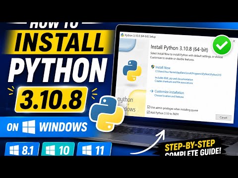How to Install Python 3.10.8 on Windows 8.1, 10 & 11 | Complete Beginner's Guide