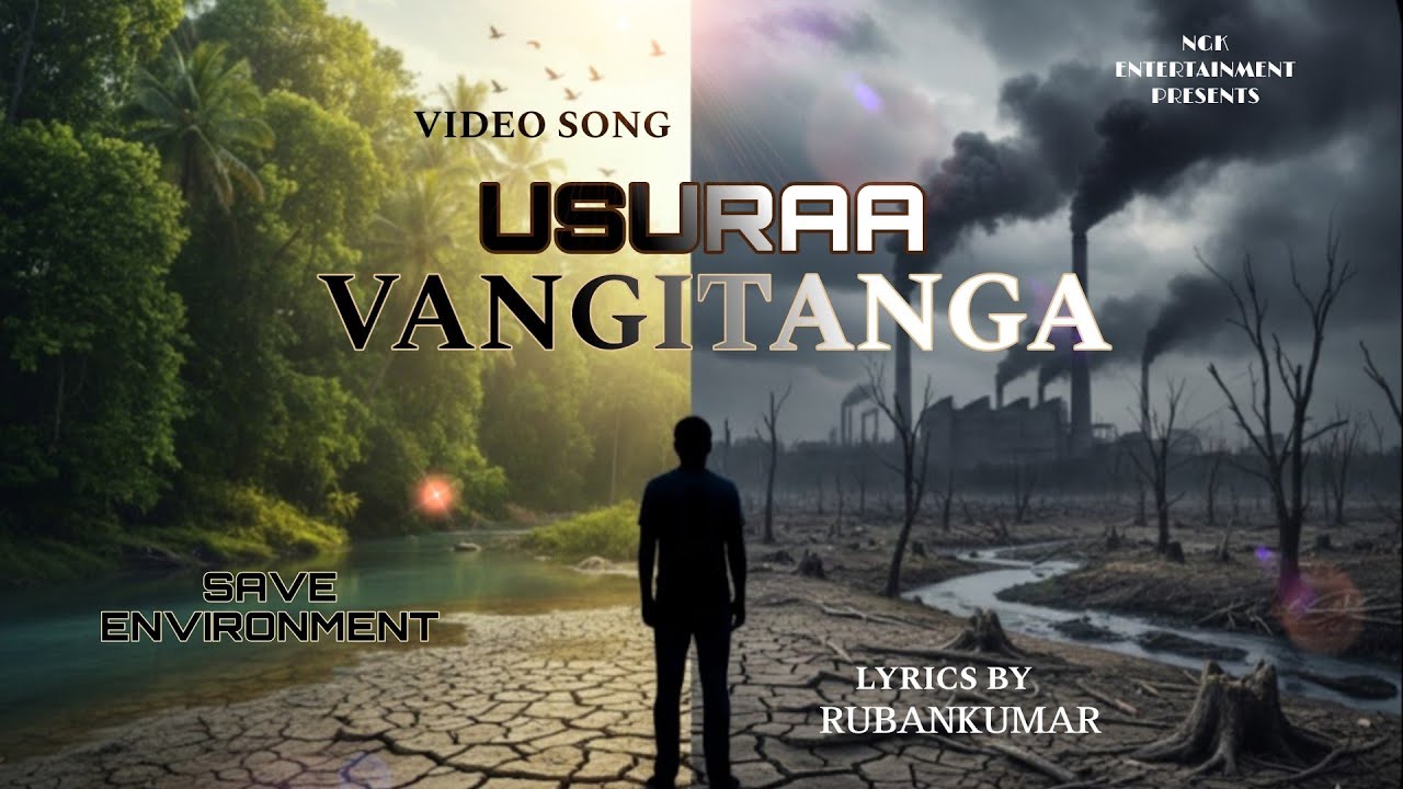 USURAA VANGITANGA VIDEO SONG | ALBUM SONG | SAVE ENVIRONMENT SONG | 2025