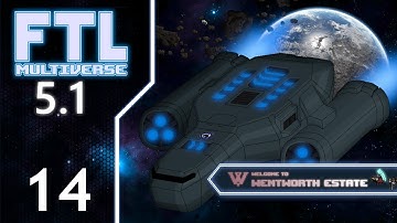 FTL : MULTIVERSE 5.1  - Part 14 [In The Blink Of An Eye]