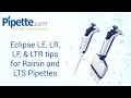 Eclipse le lr lf  ltr tips for rainin and lts pipettes