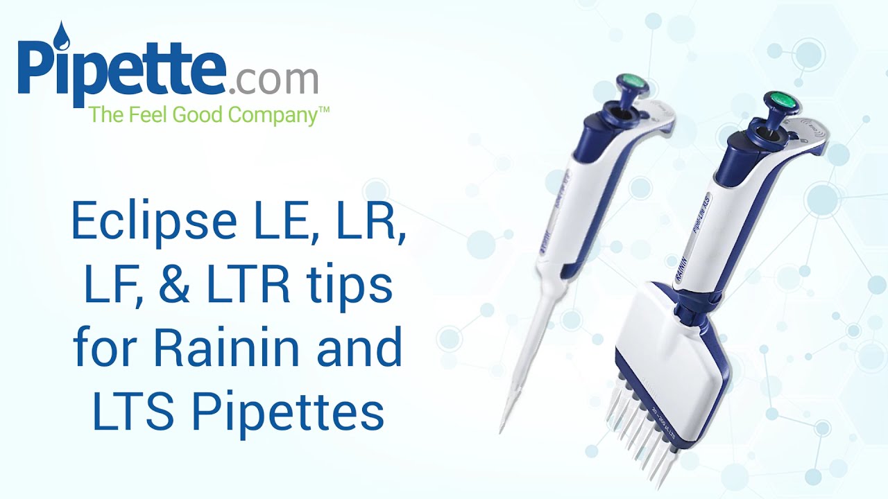 Eclipse LE, LR, LF, & LTR tips for Rainin and LTS Pipettes