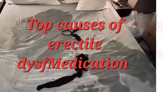Top 7 Causes of Erectile Dysfunction You Need to Know