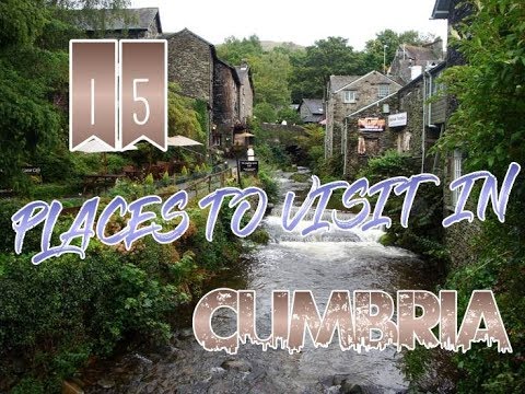 Top 15 Places To Visit In Cumbria, England