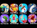 Puppet Bone Smashing,Ragdoll Break,Crazy Office,Snake Lite,Tear Them All,Run Challenge 3d,Snake Hero