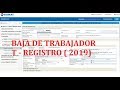 TUTORIAL BAJA DE TRABAJADOR T-REGISTRO SUNAT 2019