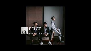Playlist for you to listen acoustic cover Eclat
