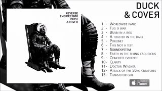 Reverse Engineering Ft. Blu Rum 13 - Duck & Cover - #7 Soundsystem (Dumbfounded)