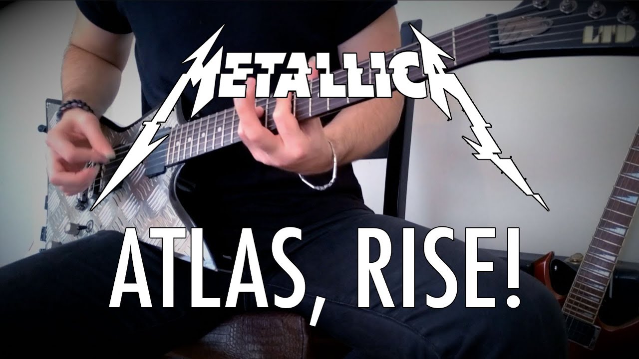 Metallica - Atlas, Rise! Guitar Cover - YouTube