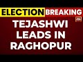 Bihar 2025 Vote Counting: Tejashwi Leads in Raghopur