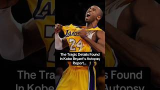 The Tragic Details Found In Kobe Bryant’s Autopsy Report #shorts