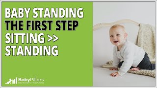 Baby Standing from Sitting Position, The First Step In Learning. 9-12 Months. [2020]